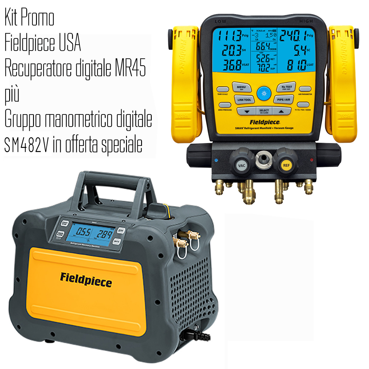 Fieldpiece (USA) - Ein Kit bestehend aus 1 HP - 0,75 Kw MR45INT Absauggerät + SM480V INT kabellose digitale Monteurhilfe mit 4 Anschlüssen und Vakuummeter - inklusive Kalibrierungsbericht